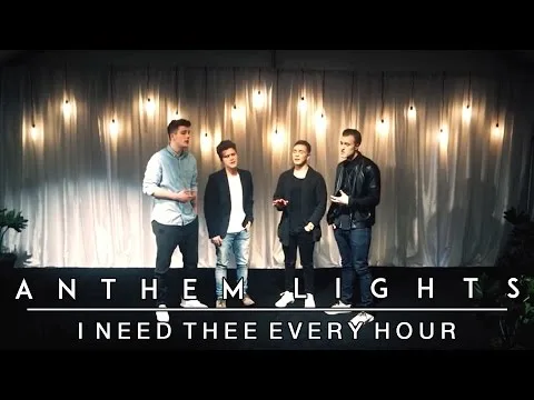 I Need Thee Every Hour by Anthem Lights video thumbnail