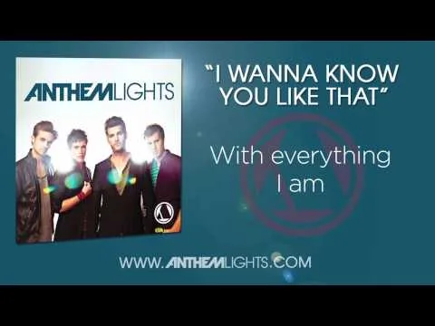 I Wanna Know You Like That by Anthem Lights video thumbnail