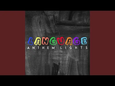 Language by Anthem Lights video thumbnail