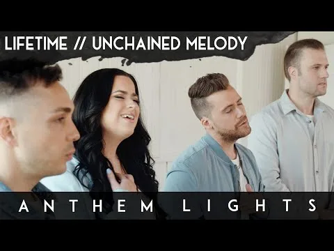 Lifetime / Unchained Melody by Anthem Lights video thumbnail