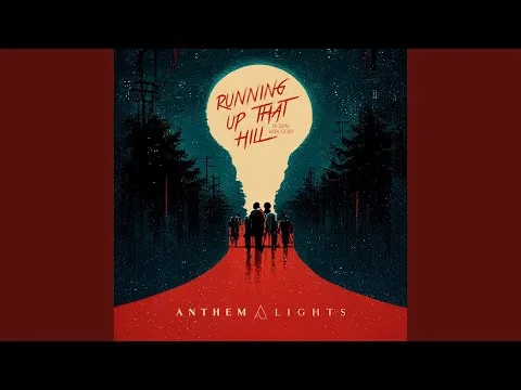 Running up That Hill (A Deal With God) by Anthem Lights video thumbnail