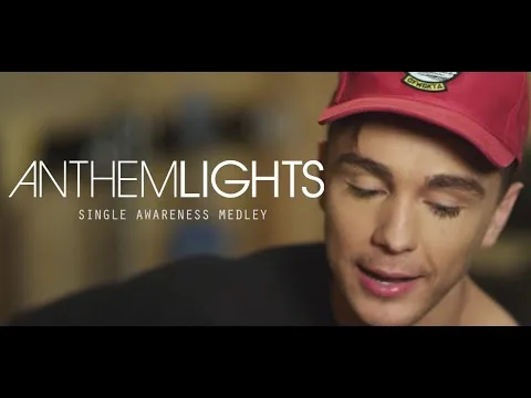Single Awareness Medley by Anthem Lights video thumbnail