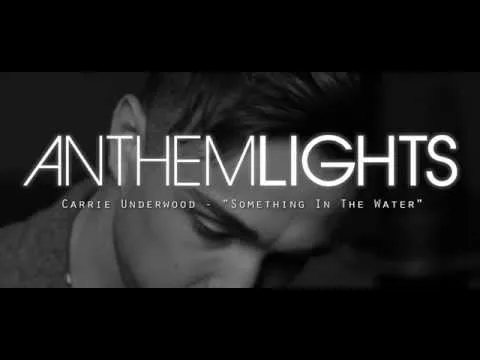 Something in the Water by Anthem Lights video thumbnail