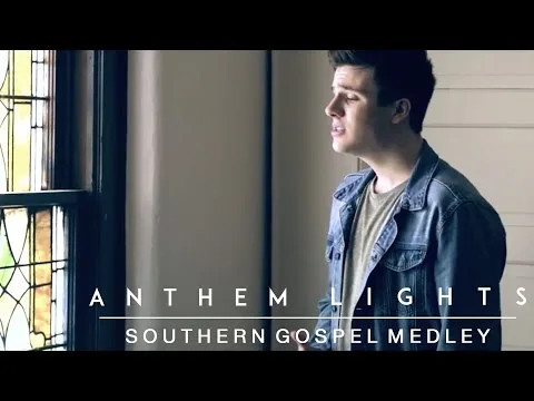Southern Gospel Medley by Anthem Lights video thumbnail