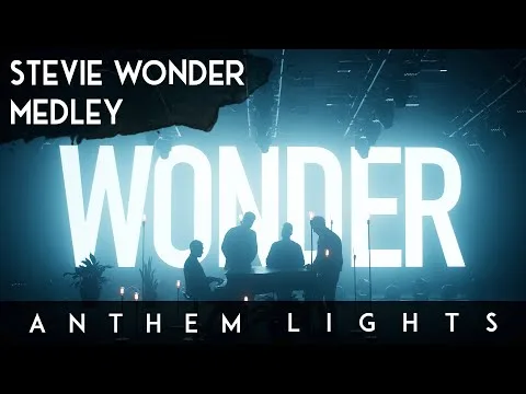 Superstition / Signed Sealed Delivered / Isn't She Lovely / For Once In My Life / Sir Duke by Anthem Lights video thumbnail