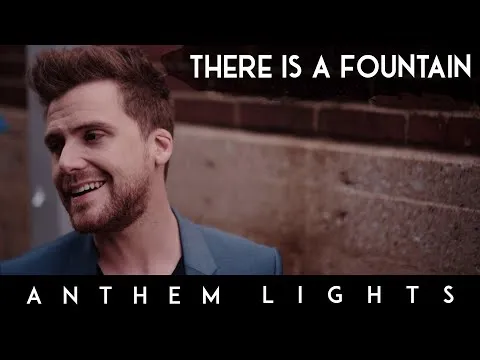 There Is A Fountain (Acapella) by Anthem Lights video thumbnail