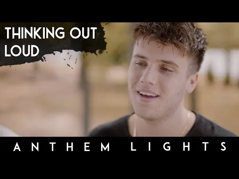 Thinking Out Loud by Anthem Lights video thumbnail