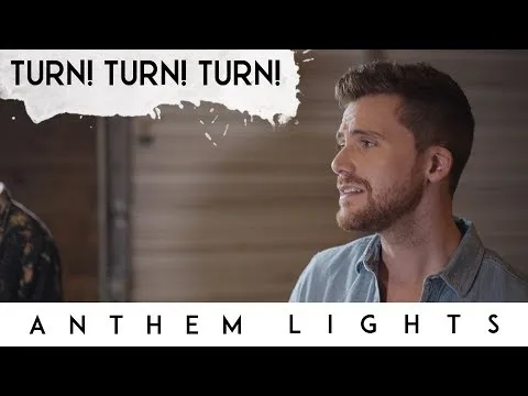 Turn, Turn, Turn by Anthem Lights video thumbnail