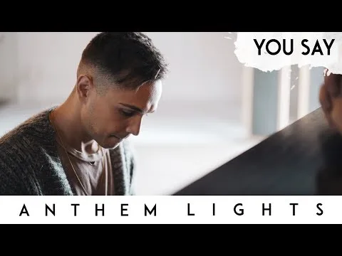 You Say by Anthem Lights video thumbnail