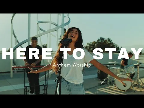 Here to Stay by Anthem Worship video thumbnail