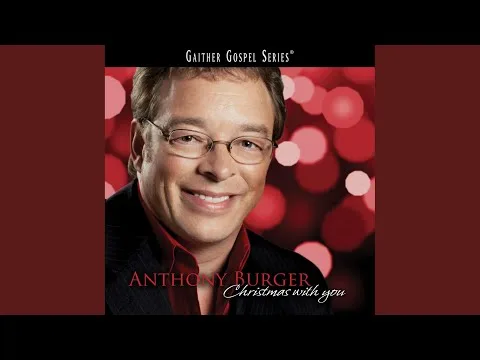We Need A Little Christmas by Anthony Burger video thumbnail