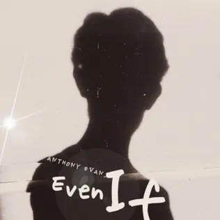 Anthony Evans Even If