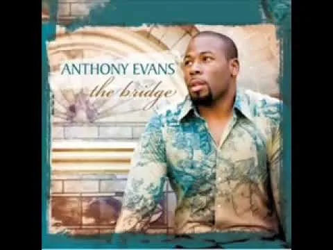 The Way You Love Me by Anthony Evans video thumbnail