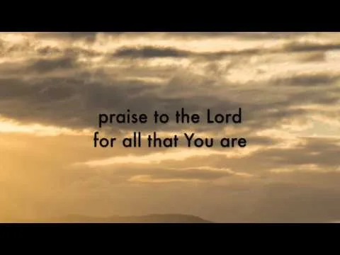 Praise to the Lord by Austin Stone Worship video thumbnail