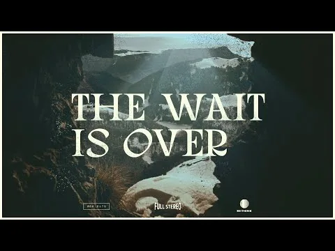 The Wait Is Over by Austin Stone Worship video thumbnail