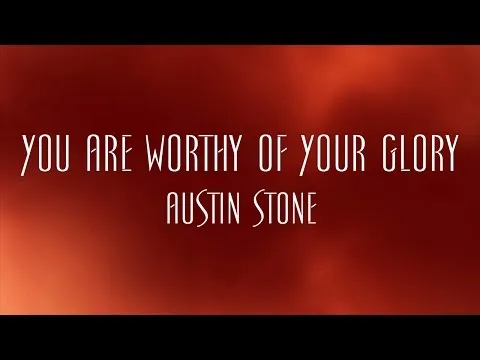 You Are Worthy of Your Glory official video thumbnail
