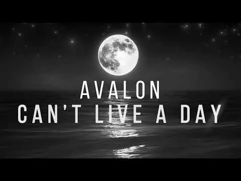 Can't Live A Day by Avalon video thumbnail