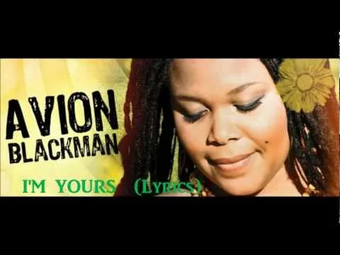 I'm Yours by Avion Blackman video thumbnail