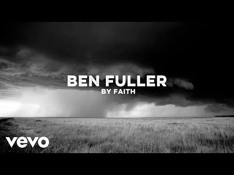 By Faith by Ben Fuller video thumbnail