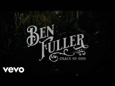 Grace Of God by Ben Fuller video thumbnail