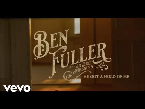 He Got A Hold Of Me by Ben Fuller video thumbnail