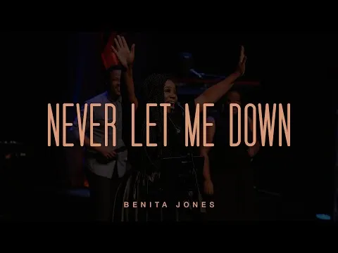Never Let Me Down by Benita Jones video thumbnail