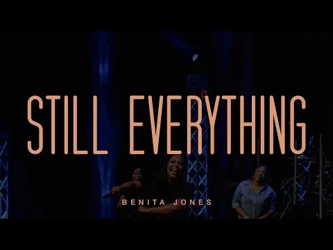 Still Everything by Benita Jones video thumbnail