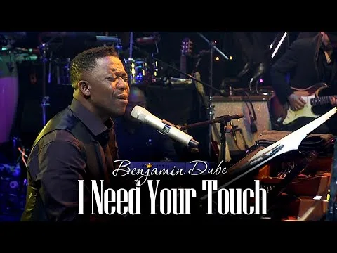 I Need Your Touch by Benjamin Dube video thumbnail