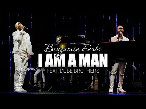 I AM A Man by The Dube Brothers video thumbnail