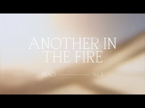 Another in the Fire by Bethel Music video thumbnail