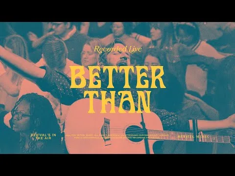 Better Than by Bethel Music video thumbnail