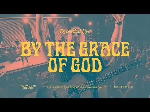 By The Grace Of God by Brian And Jenn Johnson video thumbnail