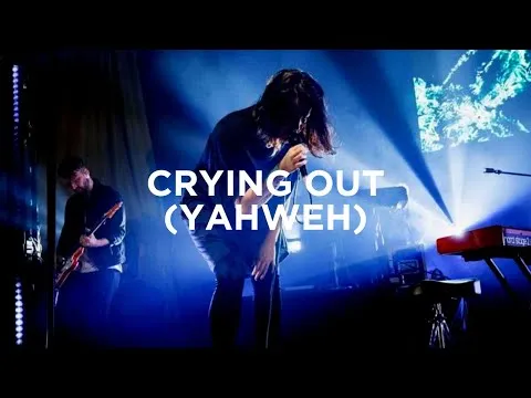 Crying Out (Yahweh) by Bethel Music video thumbnail