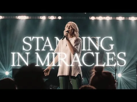 Standing in Miracles by Bethel Music video thumbnail