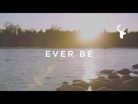 Ever Be -  Your Praise Will Ever Be On My Lips by Bethel Music video thumbnail