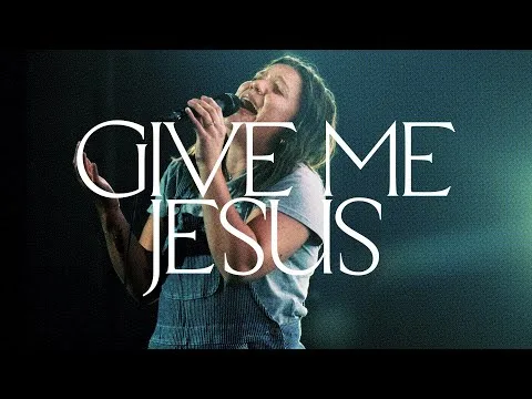 Give Me Jesus by Bethel Music video thumbnail