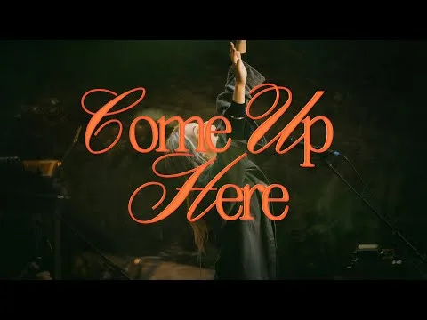 Come Up Here by Jenn Johnson video thumbnail
