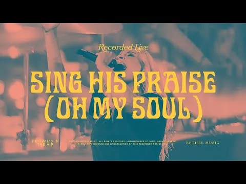 Sing His Praise Again (Oh My Soul) by Jenn Johnson video thumbnail