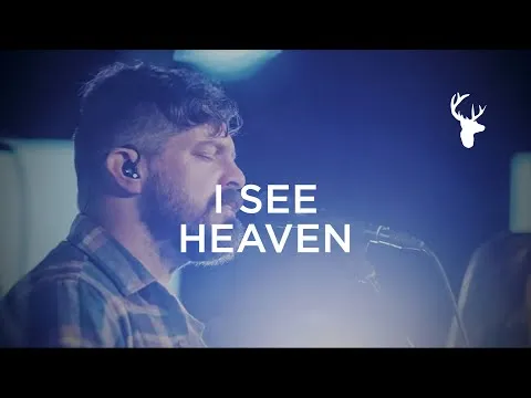 I See Heaven by Bethel Music video thumbnail