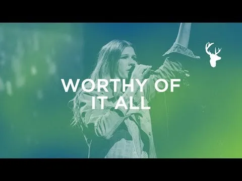 Worthy of It All by Bethel Music video thumbnail