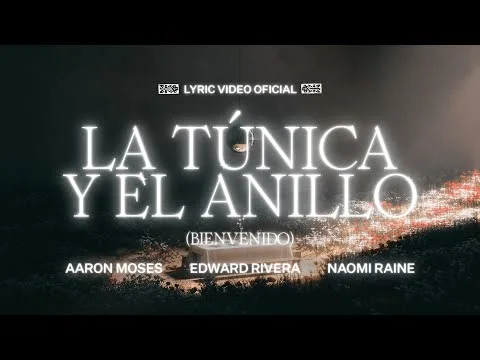 La Tunica Y El Anillo (Bienvenidos) by Bethel Music video thumbnail