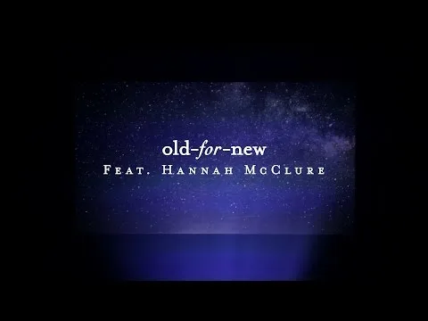 Old For New by Bethel Music video thumbnail