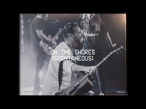 On The Shores by Bethel Music video thumbnail