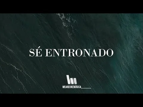 Sé Entronado by Bethel Music video thumbnail