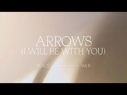Arrows (I Will Be With You) by Bethel Music video thumbnail