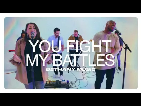 You Fight My Battles by Bethany Worship video thumbnail