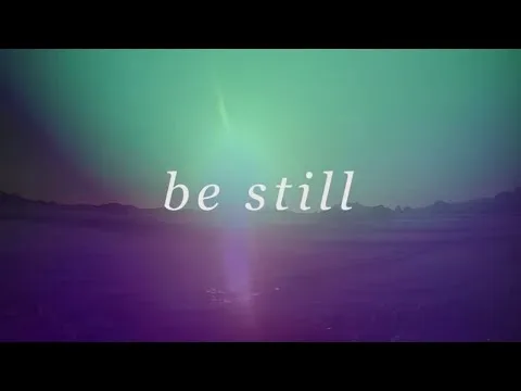 Be Still by Bethel Music video thumbnail