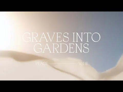 Graves Into Gardens by Bethel Music video thumbnail