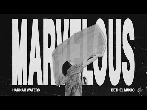 Marvelous  by Bethel Music video thumbnail