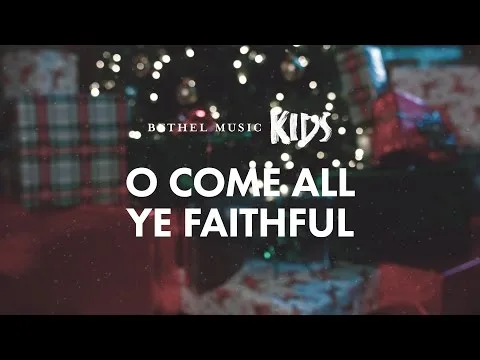 O Come All Ye Faithful by Bethel Music video thumbnail